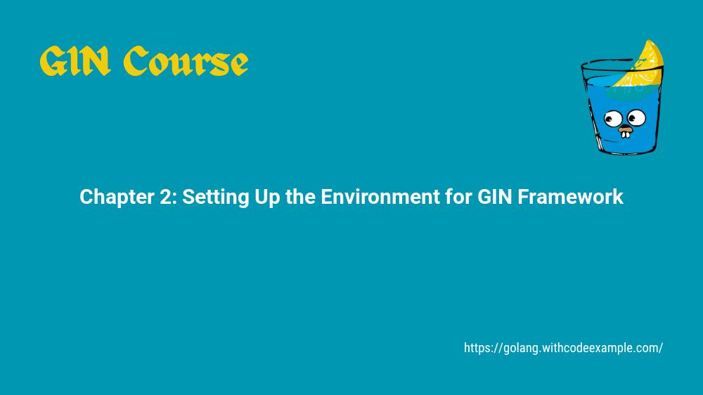 Chapter 2: Setting Up the Environment for GIN Framework