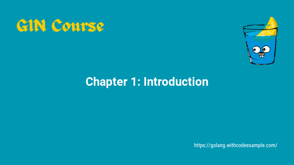 Chapter-1: Introduction to Gin Framework
