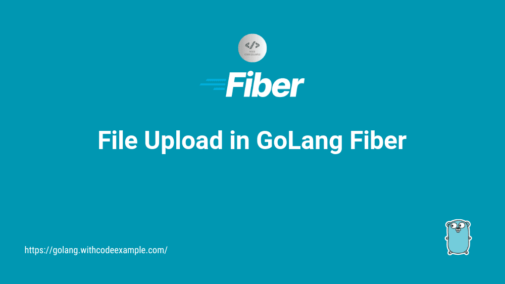 File Upload and Handling in GoLang Fiber