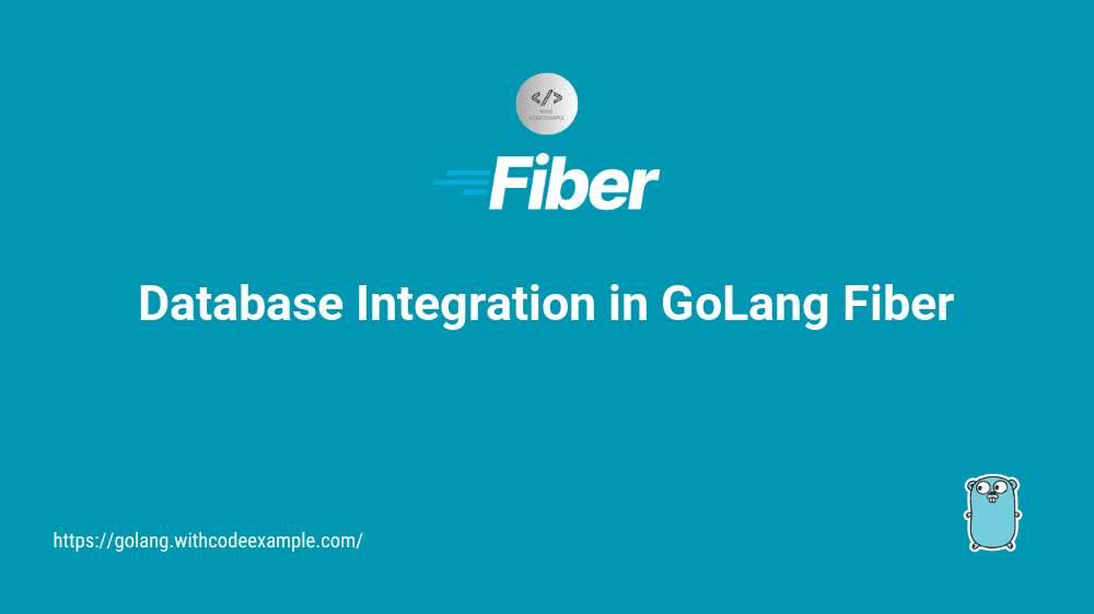 Database Integration in GoLang Fiber
